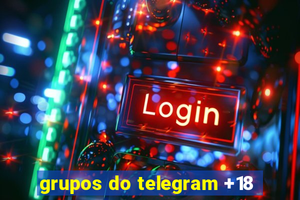 grupos do telegram +18